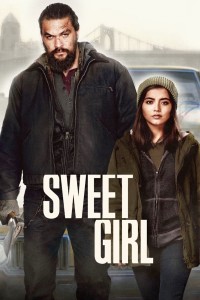 Đi Tìm Công Lý - Sweet Girl (2021)